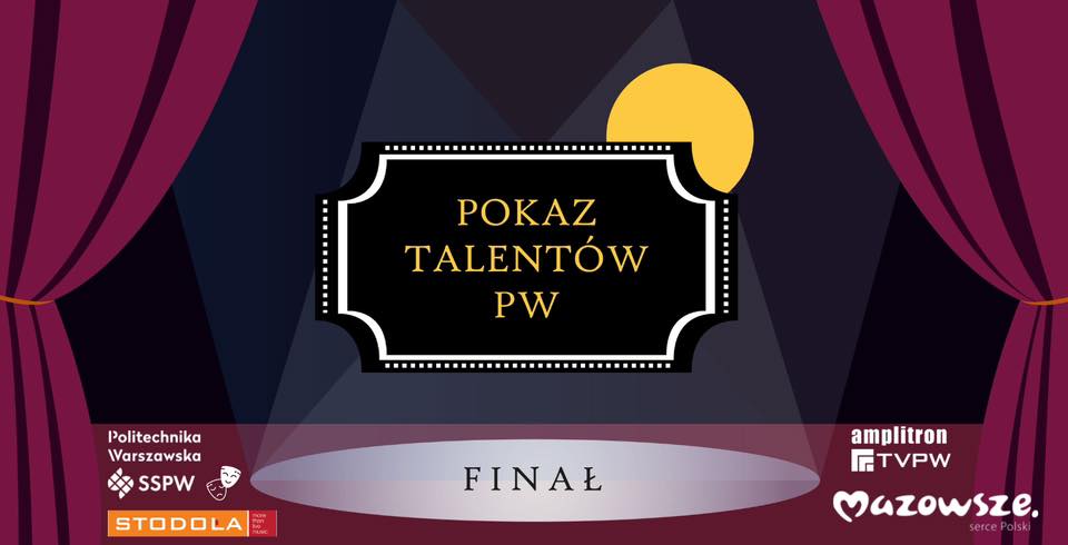 Grafika promująca finał pokazu talentów pw 2022.
