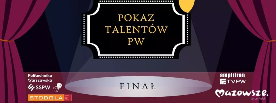 Grafika promująca finał pokazu talentów pw 2022.